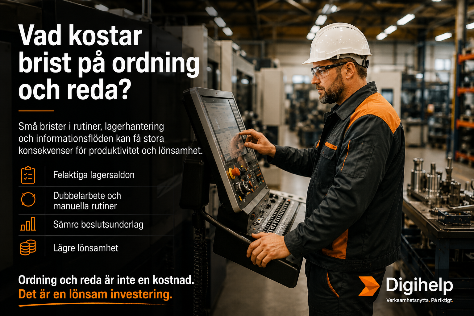 Operatör i tillverkningsföretag som arbetar med produktionsstyrning och ordning i verksamheten